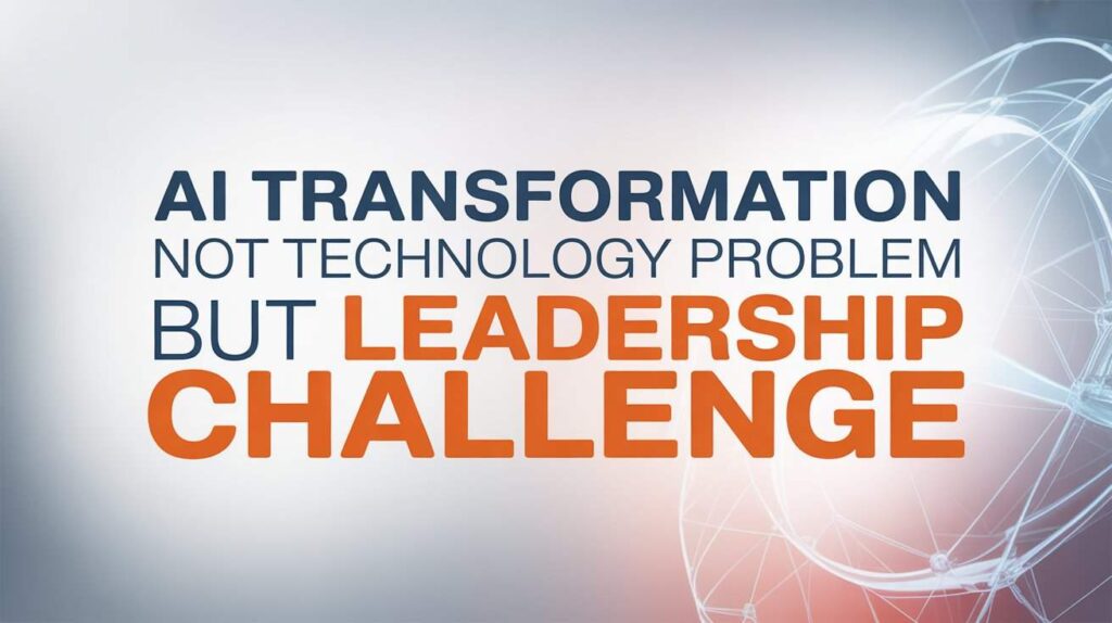 ai transformation not technology problem