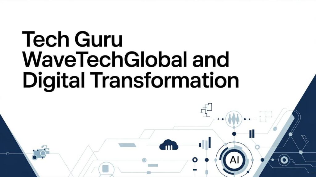 Tech Guru WavetechGlobal