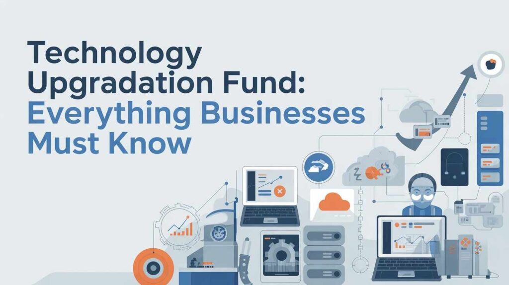 technology upgradation fund